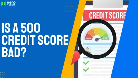 Is a 500 Credit Score Bad?